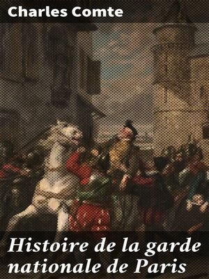 cover image of Histoire de la garde nationale de Paris